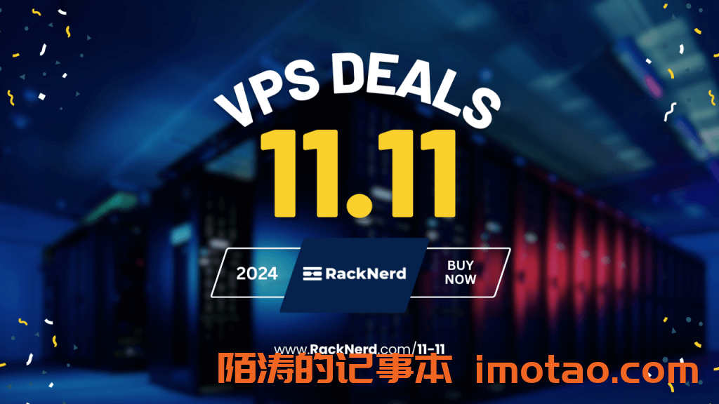 RackNerd：双十一促销，七个地域四款机型，.11/年起